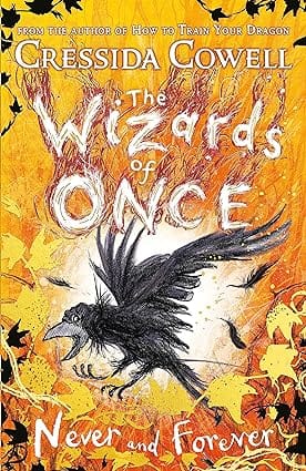 The Wizards Of Once Never And Forever Book 4