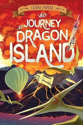 The Journey To Dragon Island (the Accidental Pirates, 2)