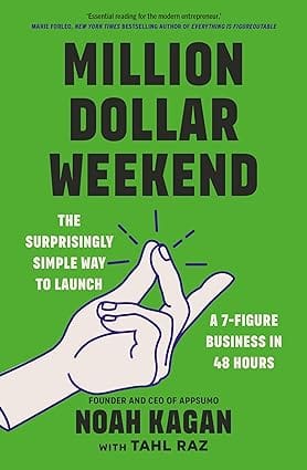 Million Dollar Weekend The Surprisingly Simple Way To Launch A 7-figure Business In 48 Hours