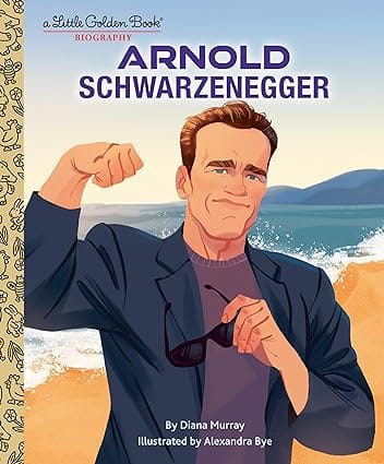 Arnold Schwarzenegger A Little Golden Book Biography
