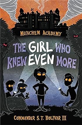The Girl Who Knew Even More (munchem Academy)