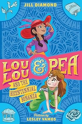 Lou Lou And Pea And The Bicentennial Bonanza