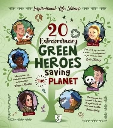 20 Extraordinary Green Heroes Saving The Planet