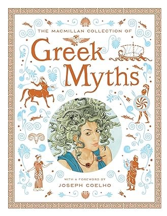 The Macmillan Collection Of Greek Myths A Luxurious And Beautiful Gift Edition