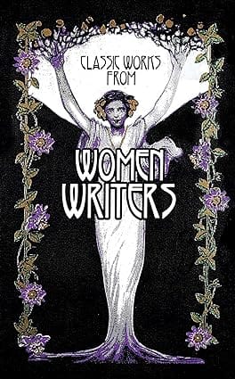 Classic Works From Women Writers (leather-bound Classics)
