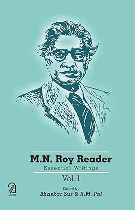 M N Roy Reader Essential Writings (3 Vols. Set)