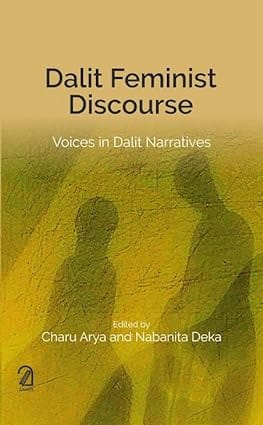 Dalit Feminist Discourse Voices In Dalit Narratives