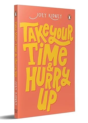 Take Your Time & Hurry Up