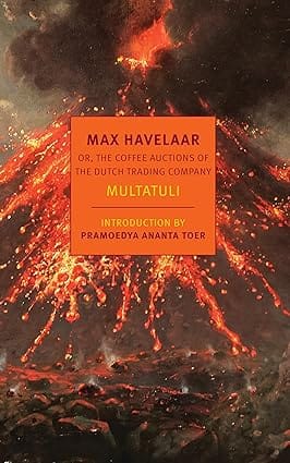 Max Havelaar Or, The Coffee Auctions Of The Dutch Trading Company
