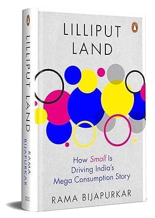 Lilliput Land How Small Is Driving Indias Mega Consumption Story