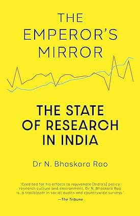 The Emperors Mirror The State Of Independent Research In India