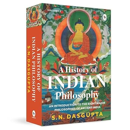 A History Of Indian Philosophy (1) Vol. I