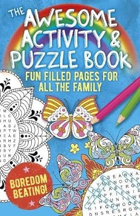 The Awesome Activity & Puzzle Book Fun Filled Pages For All The Family. Boredom Beating!