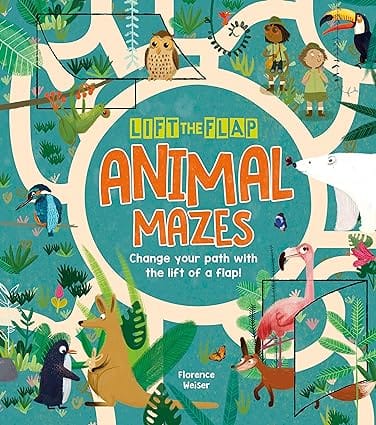 Lift-the-flap Animal Mazes Change Your Path With The Lift Of A Flap!