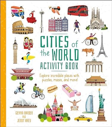 Cities Of The World Activity Book Explore Incredible Places With Puzzles, Mazes, And More! (activity Atlas)