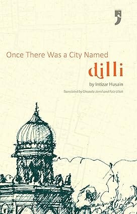 Once There Was A City Named Dilli