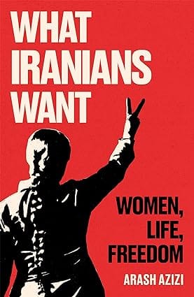 What Iranians Want Women, Life, Freedom