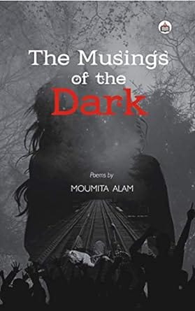 The Musings Of The Dark