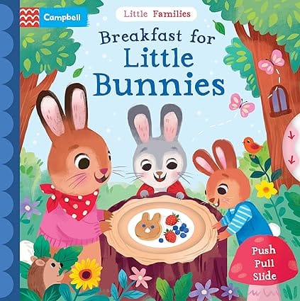 Breakfast For Little Bunnies A Push Pull Slide Book