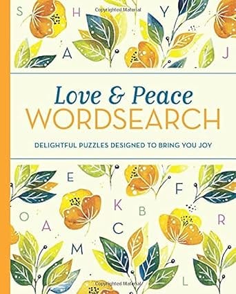 Love And Peace Wordsearch Delightful Puzzles Designed To Bring You Joy