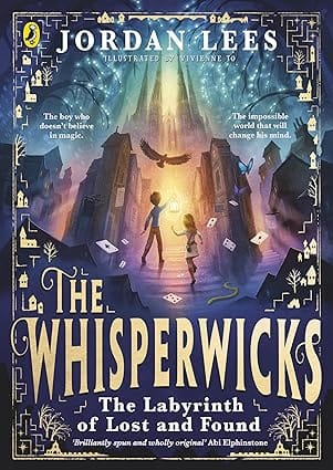 The Whisperwicks The Labyrinth Of Lost And Found (the Whisperwicks, 1)
