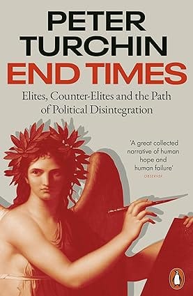 End Times Elites, Counter-elites And The Path Of Political Disintegration