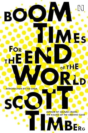 Boom Times For The End Of The World