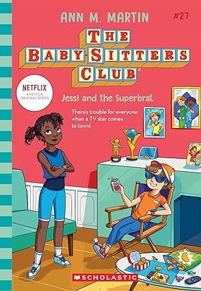 The Baby-sitters Club #27 Jessi And The Superbrat