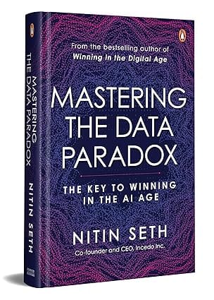 Mastering The Data Paradox Key To Winning In The Ai Age