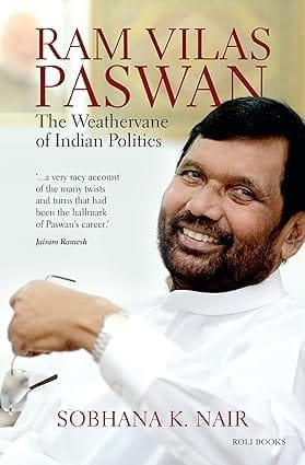 Ram Vilas Paswan The Weathervane Of Indian Politics