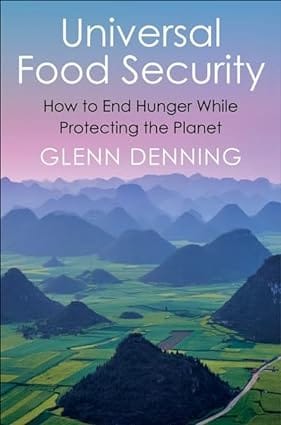 Universal Food Security How To End Hunger While Protecting The Planet