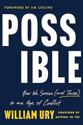 Possible How We Survive (and Thrive) In An Age Of Conflict