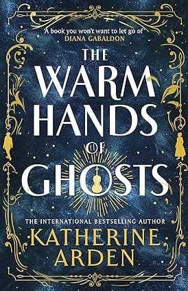 The Warm Hands Of Ghosts