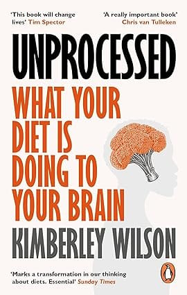 Unprocessed What Your Diet Is Doing To Your Brain
