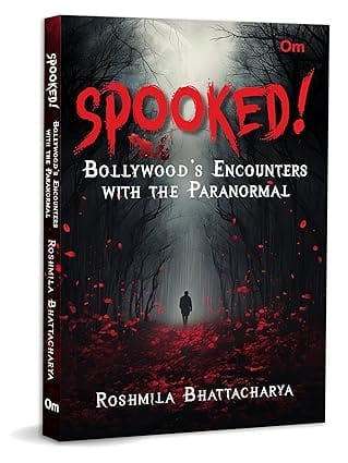 Spooked! Bollywoods Encounters With The Paranormal