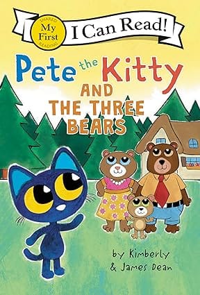 Pete The Kitty And The Three Bears (my First I Can Read)