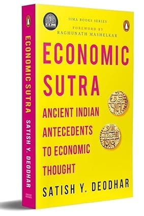 Economic Sutra Ancient Indian Antecedents To Economic Thought