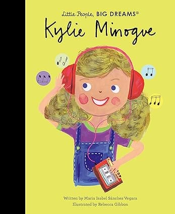 Kylie Minogue (little People, Big Dreams)