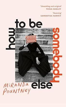 How To Be Somebody Else