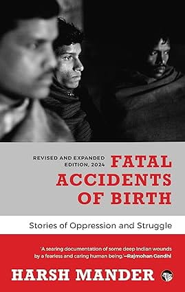 Fatal Accidents Of Birth Stories Of Oppression And Struggle