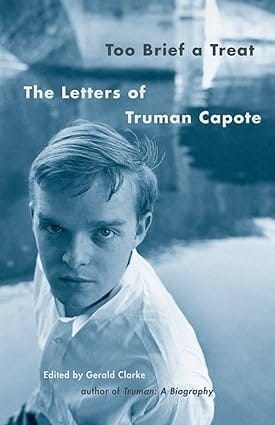 Too Brief A Treat The Letters Of Truman Capote (vintage International)