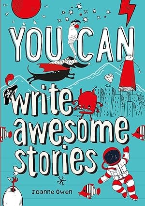 You Can Write Awesome Stories Be Amazing With This Inspiring Guide