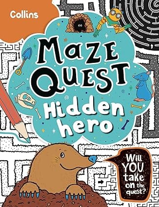 Hidden Hero Solve 50 Mazes In This Adventure Story For Kids Aged 7+ (maze Quest)