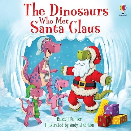 The Dinosaurs Who Met Santa Claus (picture Books)