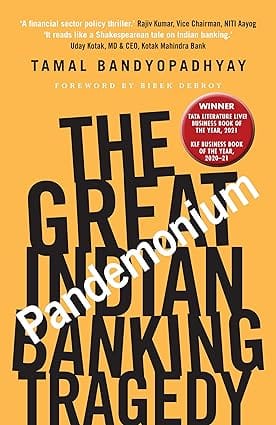 Pandemonium The Great Indian Banking Tragedy