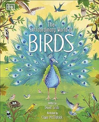The Extraordinary World Of Birds (the Magic And Mystery Of Nature)