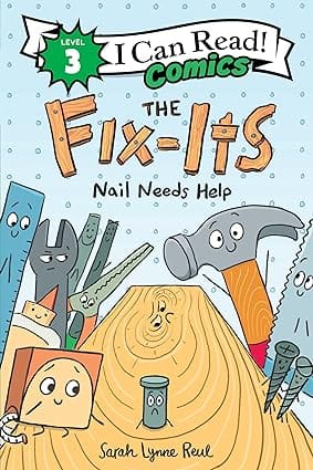 The Fix-its Nail Needs Help (i Can Read Comics Level 3)