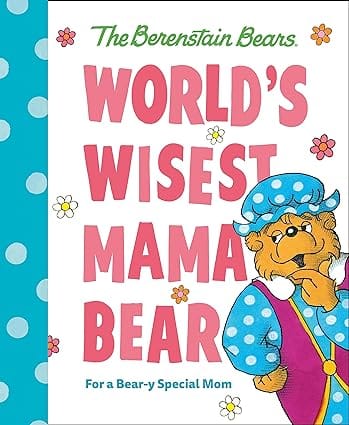 Worlds Wisest Mama Bear