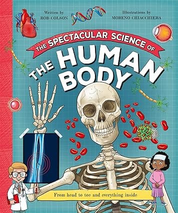 The Spectacular Science Of The Human Body