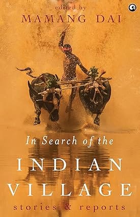 In Search Of The Indian Village Stories And Reports